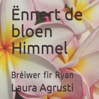 Ënnert de bloen Himmel: Bréiwer fir Ryan (Luxembourgish Edition) 1659043778 Book Cover