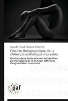 Finalité Thérapeutique de la Chirurgie Esthétique Des Seins 3841626785 Book Cover