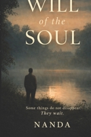 Will of the soul B0GH7S43CH Book Cover
