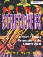 Mind Stretchers : Creative Thinking Extensions for the Content Areas 1882664744 Book Cover