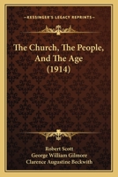 The Church, the People, and the Age 1345384823 Book Cover