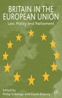 Britain in the European Union: Law, Policy and Parliament 1403904529 Book Cover