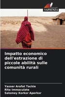 Impatto economico dell'estrazione di piccole abilità sulle comunità rurali (Italian Edition) 6208568765 Book Cover