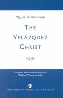 The Velazquez Christ: Poem 0761822860 Book Cover