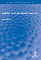 A Guide to the Socialist Economies 1032250151 Book Cover