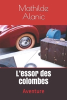 L’essor des colombes: aventure (French Edition) 3967876918 Book Cover