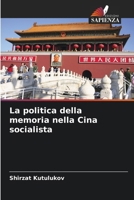 La politica della memoria nella Cina socialista (Italian Edition) 6208569826 Book Cover