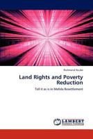 Land Rights and Poverty Reduction: Tell it as is in Mafela Resettlement 3847344056 Book Cover
