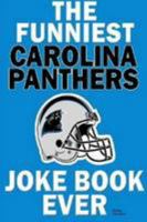 The funniest carolina panthers joke book ever 1300537450 Book Cover