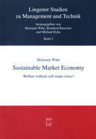 Sustainable Market Economy: Welfare without self-made crises? (3) 3643906560 Book Cover