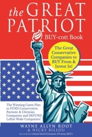 The Great Patriot BUY-cott Book: The Great Conservative Companies to BUY From & Invest In! 099173372X Book Cover