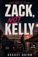 ZACK, NOT KELLY: Second Edition: Growing Up Gay in the Straight-Coded Suburbs of the ‘90s B0H337WRNN Book Cover