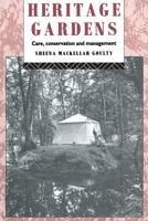 Heritage Gardens: Care, Conservation, Management 0415074746 Book Cover