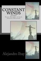 Constant Winds: Seven Decades of Life Journey Revealed 1539854418 Book Cover