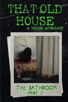 That Old House: The Bathroom Part 2 B0CRRLWFWD Book Cover