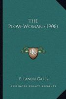 The Plow Woman 9357914269 Book Cover