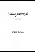 Living Mortal: Later Poems B09T67V441 Book Cover