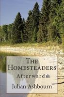 The Homesteaders: Afterwards 1482514605 Book Cover