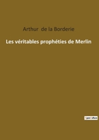 Les véritables prophéties de Merlin 2385083086 Book Cover