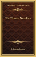 The Women Novelists 1163526509 Book Cover