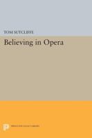 Believing in Opera 0691015635 Book Cover
