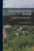 Geschichte des Stifts Quedlinburg. B0BPYWBW8Y Book Cover