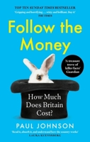 Follow The Money: How much does Britain cost? 0349144664 Book Cover