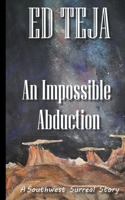 An Impossible Abduction B0C9Z8WRQ7 Book Cover