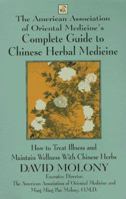 Complete Guide to Chinese Herbal Medicine 0425157059 Book Cover