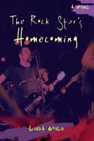 The Rock Star's Homecoming 0595462839 Book Cover