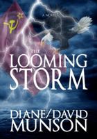 The Looming Storm 0983559082 Book Cover