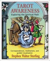 Tarot Awareness: Exploring the Spiritual Path 1567186769 Book Cover