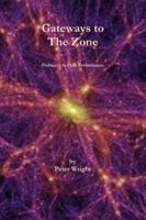 Gateways to The Zone 1291705295 Book Cover