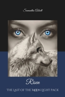 Risen: The Last of The Moon Light Pack B0BRHBDKL8 Book Cover