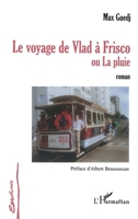 Le voyage de Vlad à Frisco: ou La pluie 2747590658 Book Cover