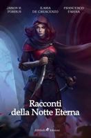 Racconti della Notte Eterna 8833462560 Book Cover