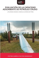 Evaluación de la Capacidad Adsorbente de Petróleo Crudo (Spanish Edition) 6209374034 Book Cover