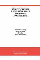 Non-Functional Requirements in Software Engineering 1461374030 Book Cover