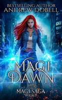 Magi Dawn: An Epic Urban Fantasy Adventure 1671814460 Book Cover