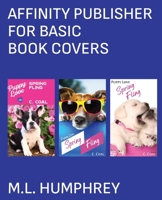 Affinity Publisher for Basic Book Covers: Full-Color Edition 1637440294 Book Cover