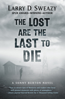 The Lost Are the Last to Die 1432857231 Book Cover