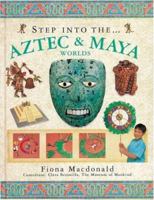 Step into the Aztec and Maya World (The Step into Series)