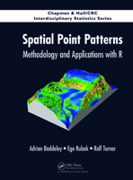 Spatial Point Patterns: Methodology and Applications with R 1482210207 Book Cover