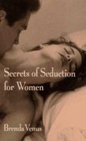 Secrets of Seduction for Women 0760790701 Book Cover
