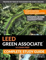 LEED Green Associate V5 Exam Prep Complete Study Guide (Fourth Edition) - with Exam Simulator 1972631055 Book Cover