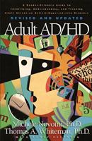 Adult ADD: A Reader Friendly Guide to Identifying, Understanding, and Treating Adult Attention Deficit Disorder 1576833577 Book Cover