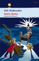 Spacy Spacy: Geheimnisvoller Besuch 3869060727 Book Cover