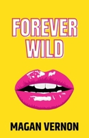 Forever Wild: The Complete Series B09743YYLR Book Cover