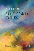 Hello! My Name is Tunes 195285802X Book Cover