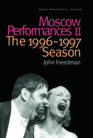 Moscow Performances. Ii: The 1996 1997 Season 9057550849 Book Cover